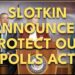 Slotkin Announces Protect our Polls Act