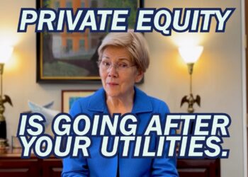 Private Equity is Going After Your Utilities.