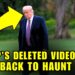 🚨WATCH: Trump’s Deleted Video Just WENT PUBLIC—It’s BAD 🚨WATCH: Trump’s Deleted Video Just WENT PUBLIC—It’s BAD