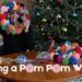 2025 Wrap-up: Making a Pom Pom Wreath