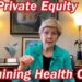 Private Equity is Ruining Health Care