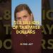 .8 billion of taxpayer dollars