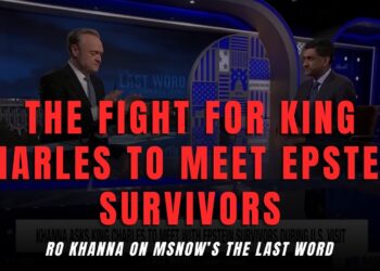 Ro Khanna on MSNOW’s Last Word discussing request for King Charles to meet with Epstein survivors