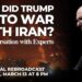 Why Did Trump Go to War With Iran? A Conversation With Experts (Special Rebroadcast) Why Did Trump Go to War With Iran? A Conversation With Experts (Special Rebroadcast)