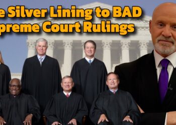 The Silver Lining to BAD Supreme Court Rulings