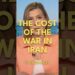 The cost of the war in Iran